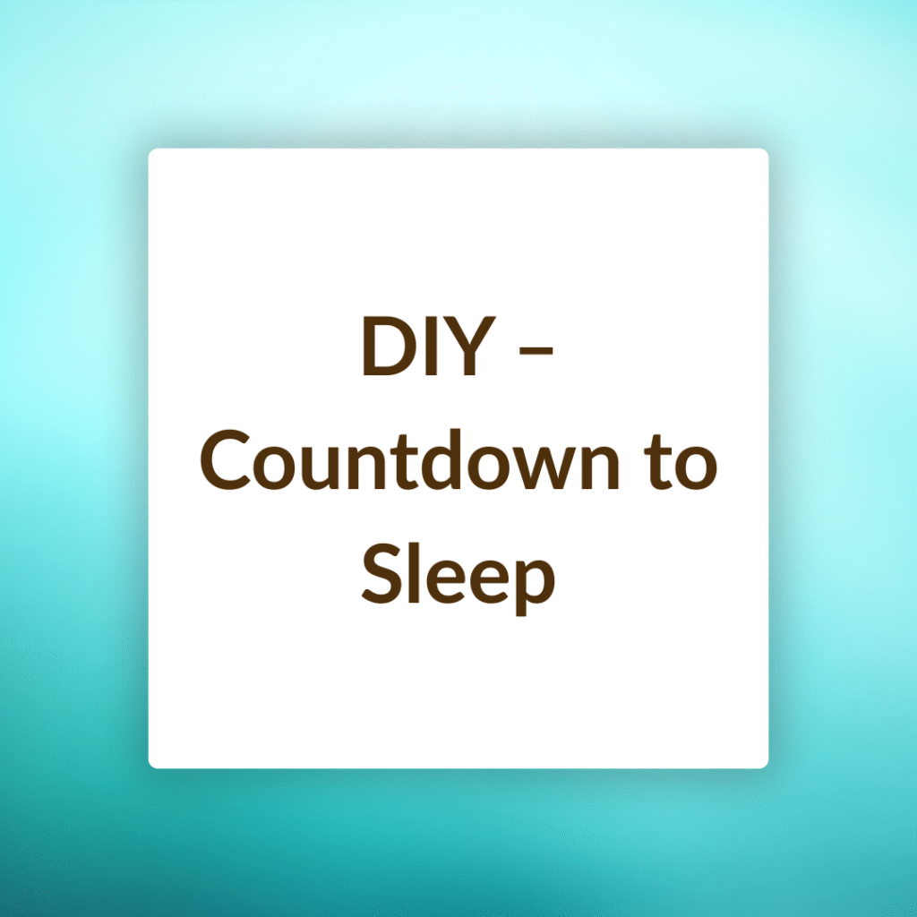 DIY - Countdown to Sleep