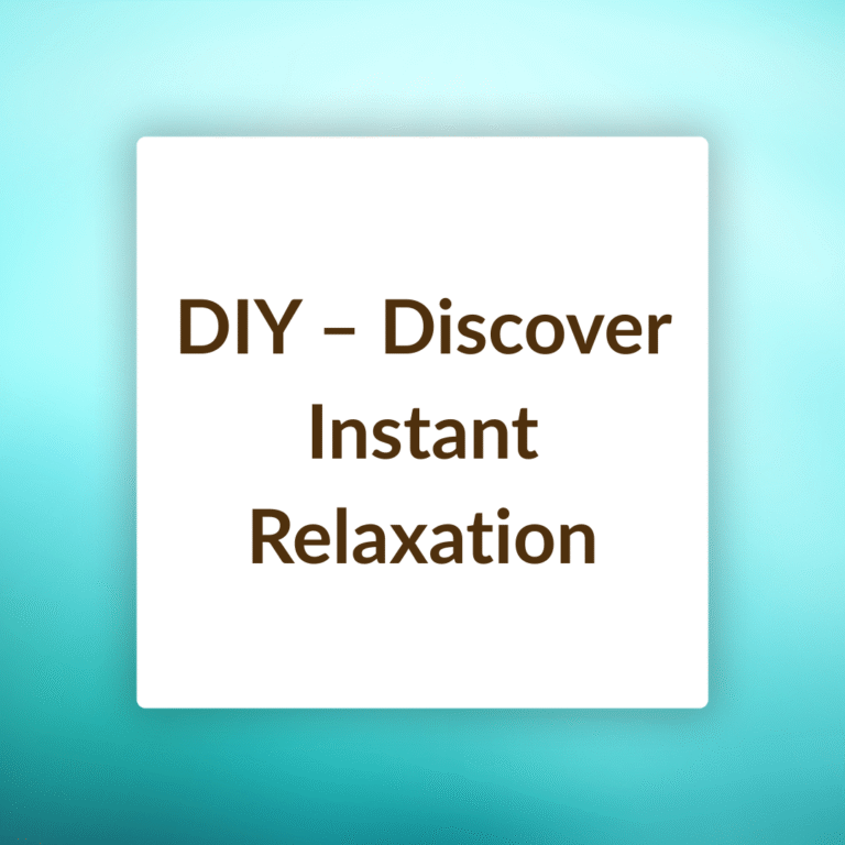 DIY - Discover Instant Relaxation