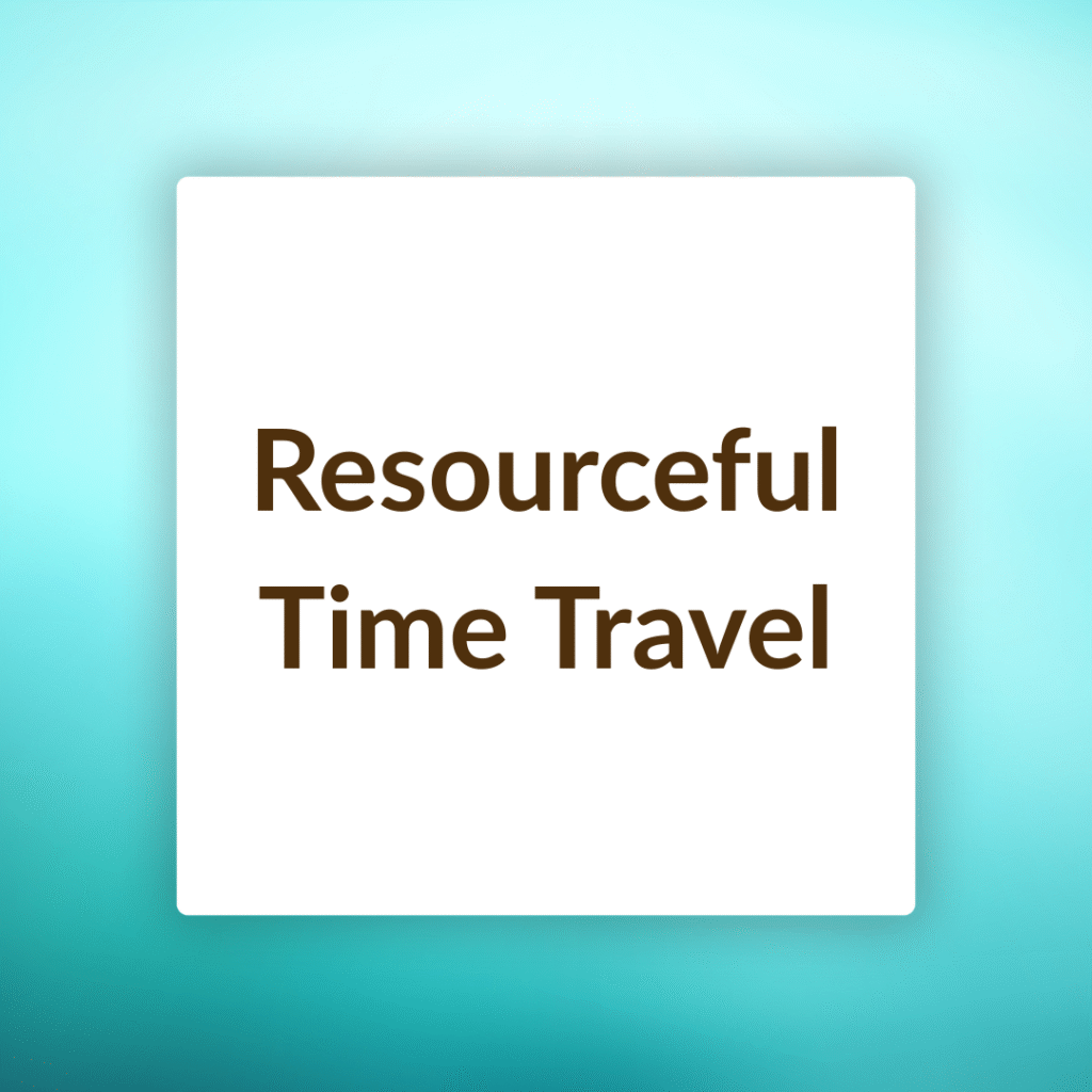 Resourceful Time Travel
